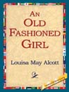 An Old Fashioned Girl
